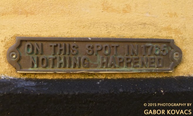 on this spot in 1765 © 2015 PHOTOGRAPHY BY GABOR KOVACS